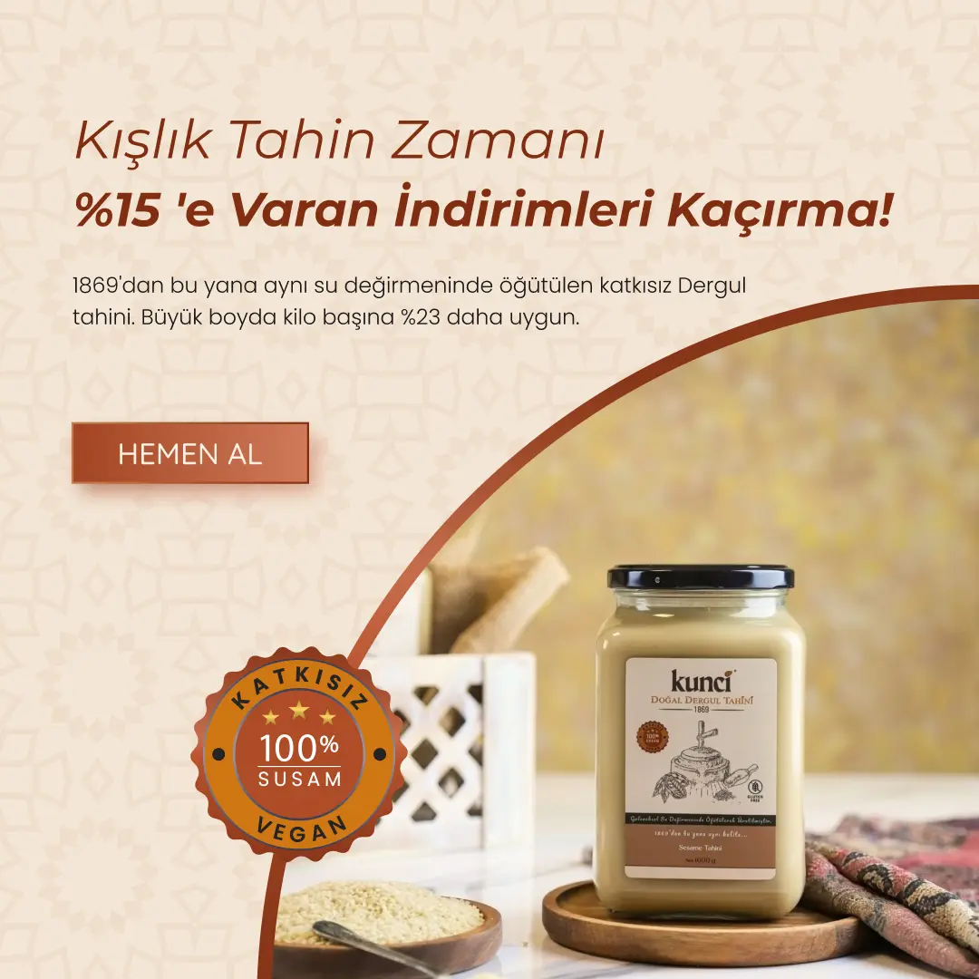 Katkısız Kunci Dergul tahini kavanozu ve akan tahin — Kış Hazırlığı kampanyası, %15'e varan indirim